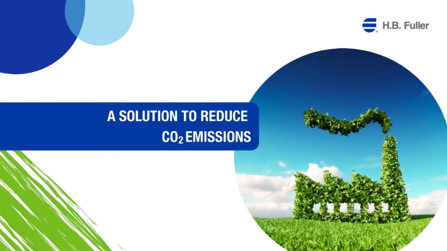 H.B. Fuller 促进使用有助于减少 CO₂ 排放的胶粘剂